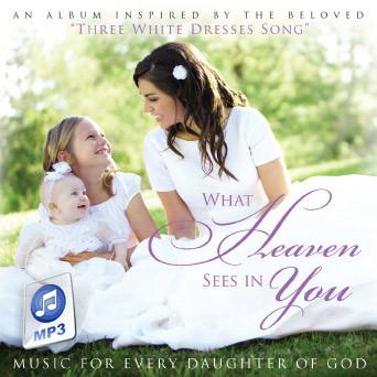 What Heaven Sees in You - Single MP3 Download